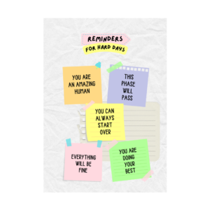 Reminders for hard days